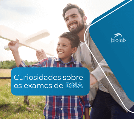 Curiosidades sobre Exames de DNA